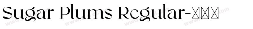 Sugar Plums Regular字体转换